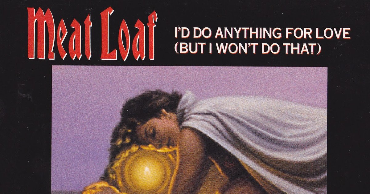 Things Meat Loaf Would and Won't Do Quiz By dejdej334343