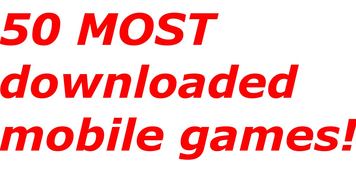 50 MOST downloaded mobile games Quiz By Europefish