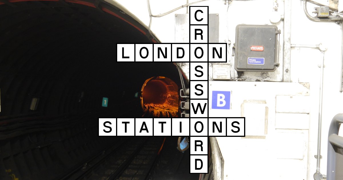 London Stations Crossword 16 Quiz By Thryduulf London Stations Crossword 16 Quiz By Thryduulf