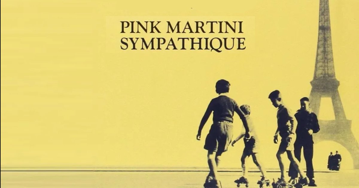 Lyric Translation Sympathique by Pink Martini Quiz By mister_pianoman