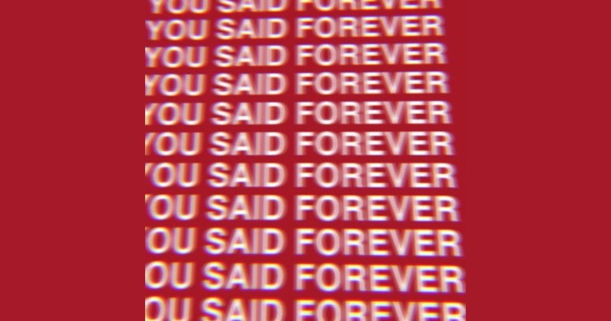 You Said Forever and I Almost Bought It: Why This Viral Lyric Hits So Hard