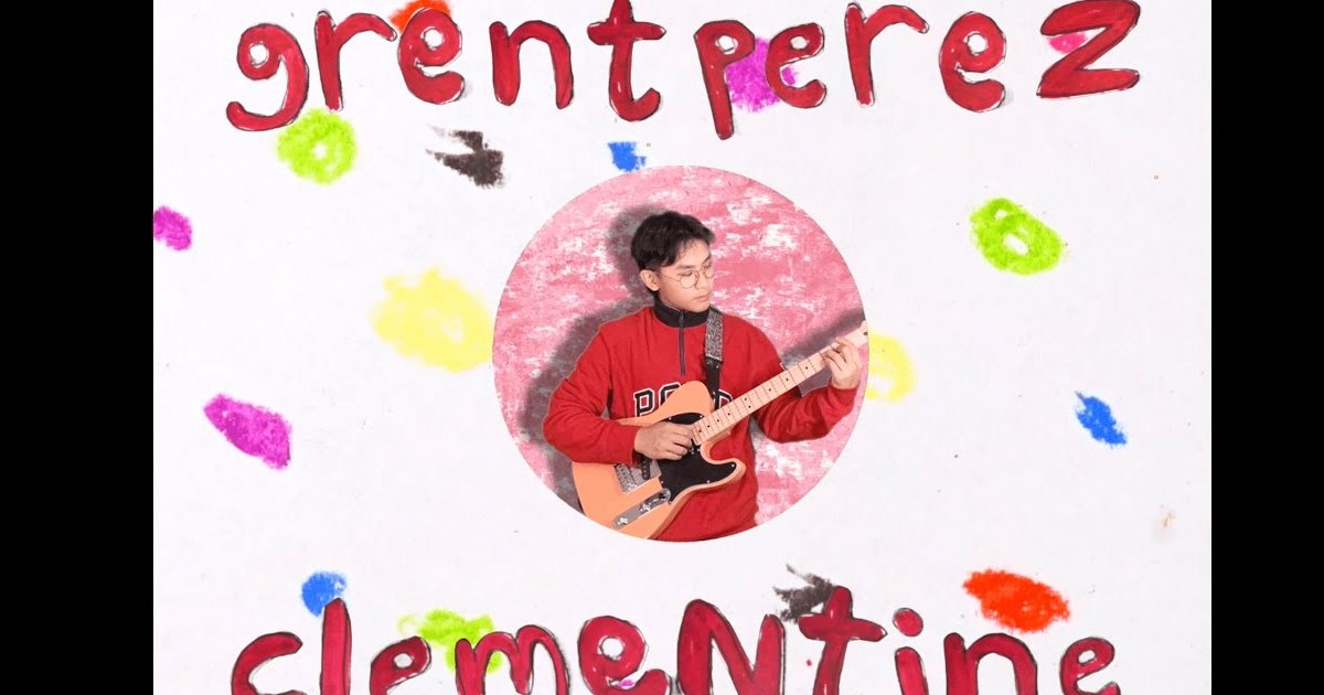 Clementine grentperez lyrics Quiz By willgrahamed