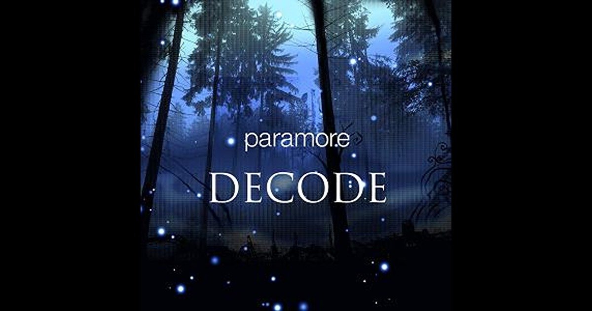 First 100 Words - Decode (Paramore) Quiz - By B10HAZARD35