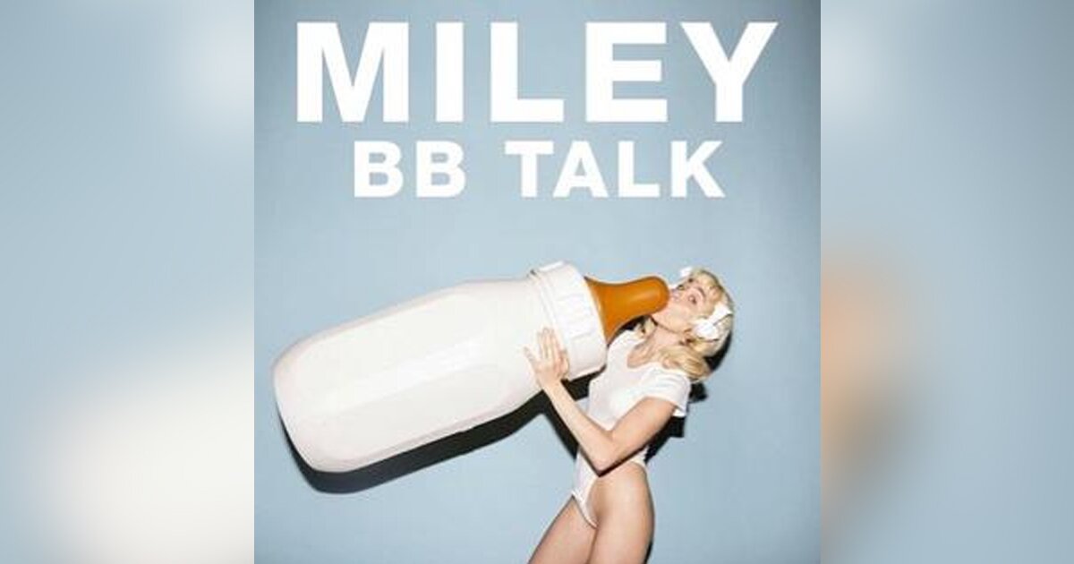 Miley Cyrus 'BB Talk' Lyrics (Part 1) Quiz - By razbeza